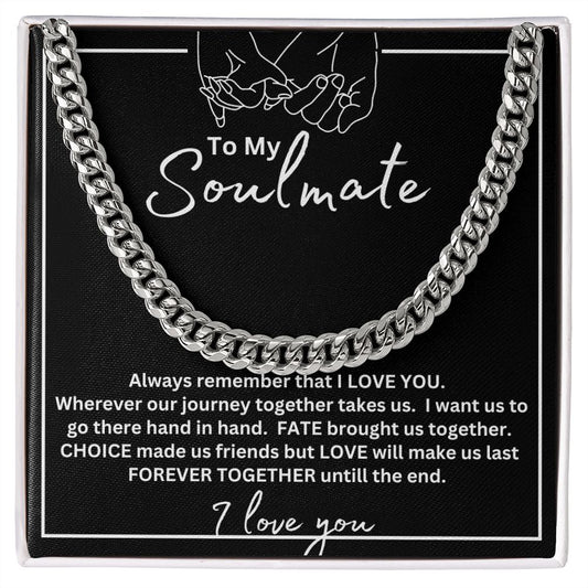 TO MY SOULMATE CUBAN LINK CHAIN, BIRTHDAY GIFT, CHRISTMAS GIFT, SPECIAL MOMENT GIFT