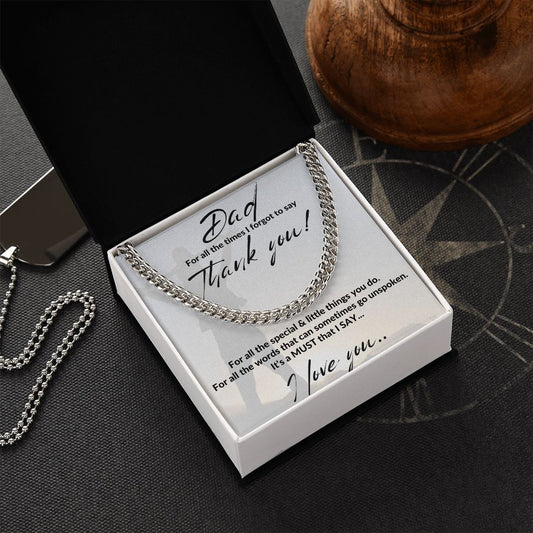 DAD, THANK YOU CUBAN LINK NECKLACE, BIRTHDAY GIFT, CHRISTMAS GIFT, SPECIAL OCCASION GIFT